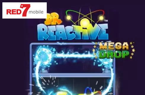 Doctor Reactive Mega Drop